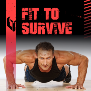 Fit To Survive