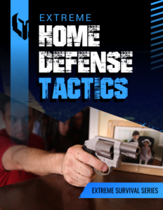 X-treme Home Defense Tactics