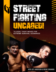 Street Fighting Uncaged