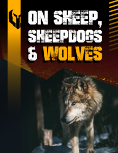 On Sheep, Sheepdogs & Wolves