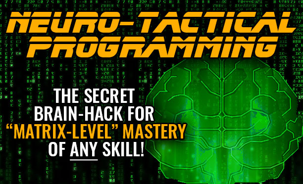 Neuro-Tactical Progamming