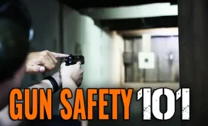 Gun Safety 101